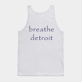 Breathe Detroit Tank Top